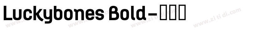 Luckybones Bold字体转换